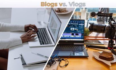 Blog Vs. Vlog