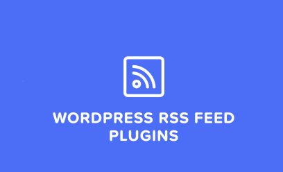 Best WordPress RSS Feed Plugins